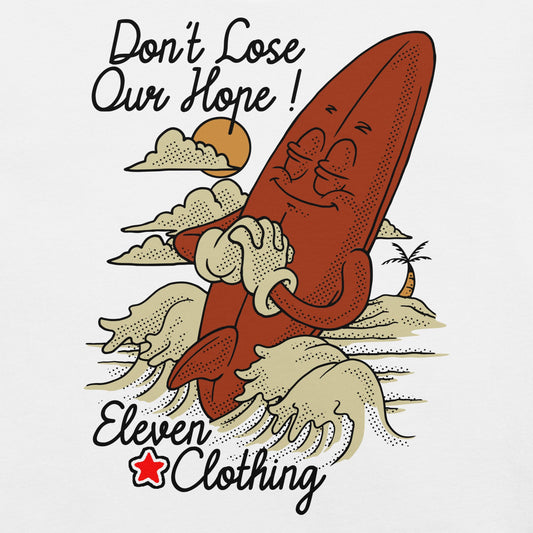 DON'T LOSE OUR HOPE!