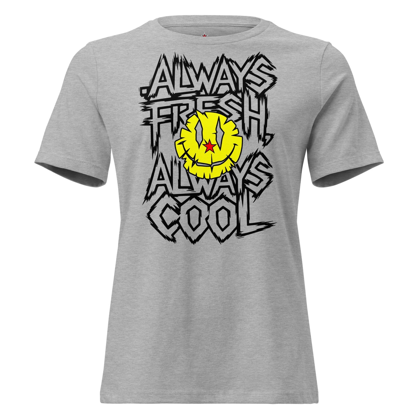 ALWAYS FRESH ALWAYS COOL