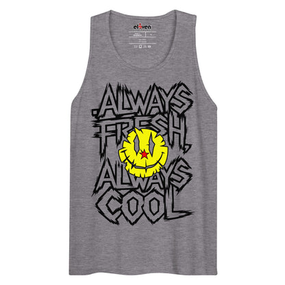 ALWAYS FRESH ALWAYS COOL