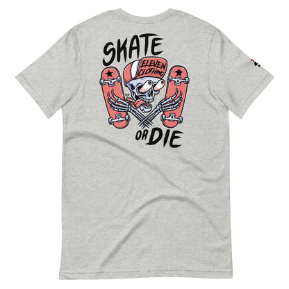 SKATE OR DIE
